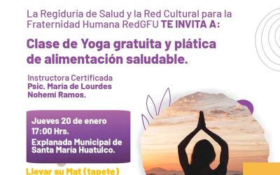 CLASE DE YOGA GRATUITA Y PLÁTICA DE ALIMENTACIÓN SALUDABLE.